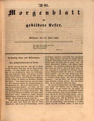 Morgenblatt für gebildete Leser (Morgenblatt für gebildete Stände) Mittwoch 15. April 1840