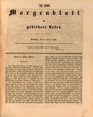 Morgenblatt für gebildete Leser (Morgenblatt für gebildete Stände) Dienstag 9. Juni 1840