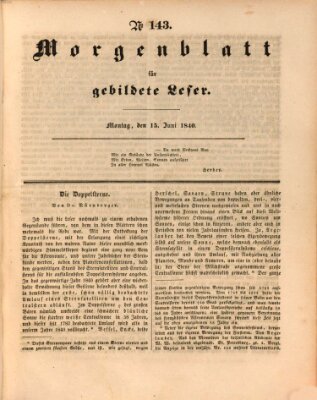 Morgenblatt für gebildete Leser (Morgenblatt für gebildete Stände) Montag 15. Juni 1840