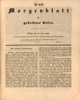 Morgenblatt für gebildete Leser (Morgenblatt für gebildete Stände) Freitag 19. Juni 1840