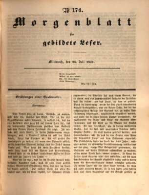 Morgenblatt für gebildete Leser (Morgenblatt für gebildete Stände) Mittwoch 22. Juli 1840