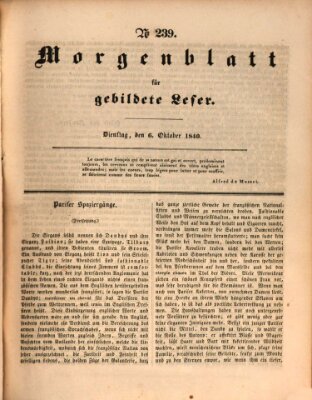 Morgenblatt für gebildete Leser (Morgenblatt für gebildete Stände) Dienstag 6. Oktober 1840