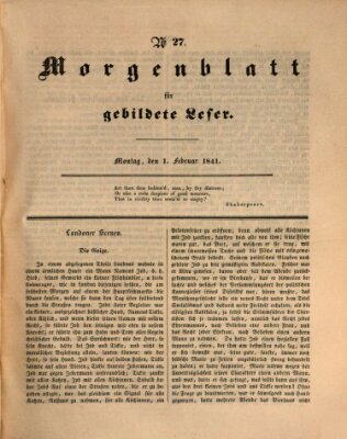 Morgenblatt für gebildete Leser (Morgenblatt für gebildete Stände) Montag 1. Februar 1841