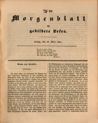 Morgenblatt für gebildete Leser (Morgenblatt für gebildete Stände) Freitag 19. März 1841