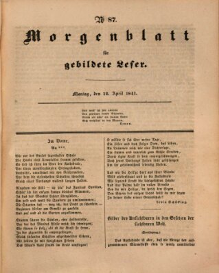 Morgenblatt für gebildete Leser (Morgenblatt für gebildete Stände) Montag 12. April 1841