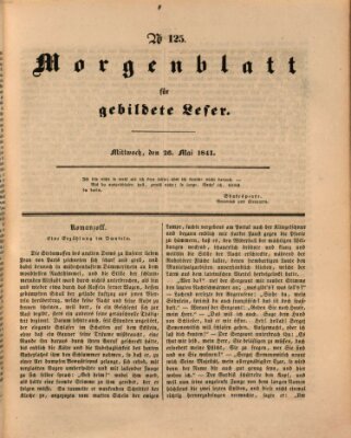 Morgenblatt für gebildete Leser (Morgenblatt für gebildete Stände) Mittwoch 26. Mai 1841