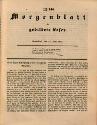 Morgenblatt für gebildete Leser (Morgenblatt für gebildete Stände) Samstag 12. Juni 1841