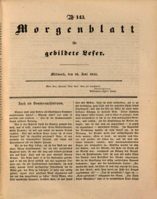 Morgenblatt für gebildete Leser (Morgenblatt für gebildete Stände) Mittwoch 16. Juni 1841