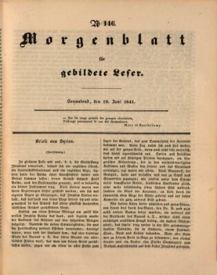 Morgenblatt für gebildete Leser (Morgenblatt für gebildete Stände) Samstag 19. Juni 1841