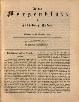 Morgenblatt für gebildete Leser (Morgenblatt für gebildete Stände) Montag 15. November 1841