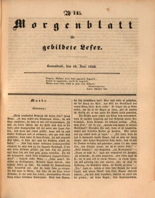 Morgenblatt für gebildete Leser (Morgenblatt für gebildete Stände) Samstag 18. Juni 1842