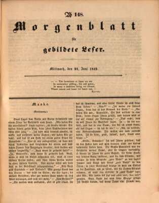 Morgenblatt für gebildete Leser (Morgenblatt für gebildete Stände) Mittwoch 22. Juni 1842