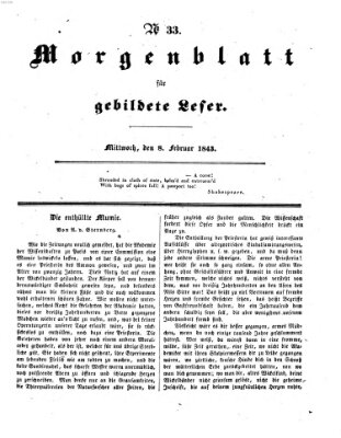 Morgenblatt für gebildete Leser (Morgenblatt für gebildete Stände) Mittwoch 8. Februar 1843