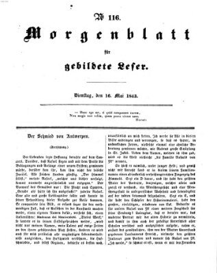 Morgenblatt für gebildete Leser (Morgenblatt für gebildete Stände) Dienstag 16. Mai 1843