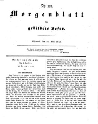 Morgenblatt für gebildete Leser (Morgenblatt für gebildete Stände) Mittwoch 31. Mai 1843