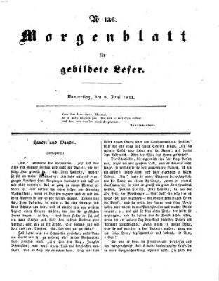 Morgenblatt für gebildete Leser (Morgenblatt für gebildete Stände) Donnerstag 8. Juni 1843