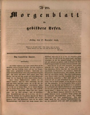 Morgenblatt für gebildete Leser (Morgenblatt für gebildete Stände) Freitag 17. November 1843