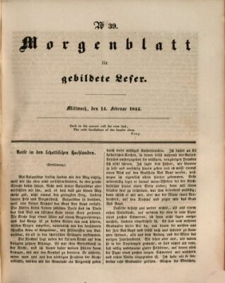 Morgenblatt für gebildete Leser (Morgenblatt für gebildete Stände) Mittwoch 14. Februar 1844