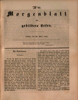 Morgenblatt für gebildete Leser (Morgenblatt für gebildete Stände) Freitag 29. März 1844