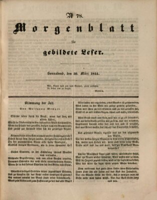 Morgenblatt für gebildete Leser (Morgenblatt für gebildete Stände) Samstag 30. März 1844