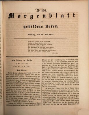 Morgenblatt für gebildete Leser (Morgenblatt für gebildete Stände) Dienstag 23. Juli 1844