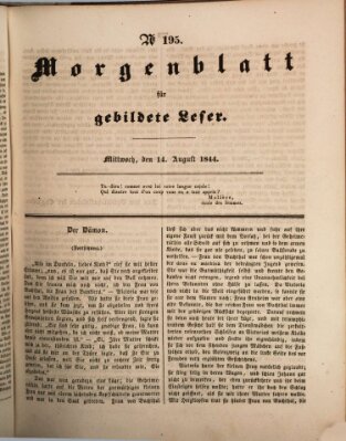 Morgenblatt für gebildete Leser (Morgenblatt für gebildete Stände) Mittwoch 14. August 1844