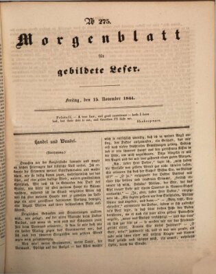 Morgenblatt für gebildete Leser (Morgenblatt für gebildete Stände) Freitag 15. November 1844