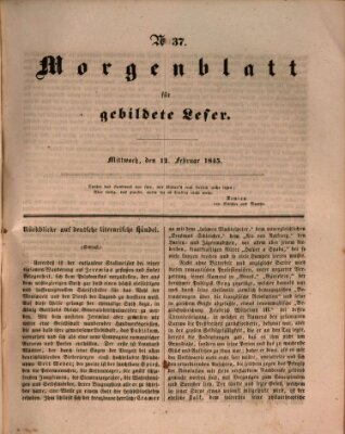 Morgenblatt für gebildete Leser (Morgenblatt für gebildete Stände) Mittwoch 12. Februar 1845