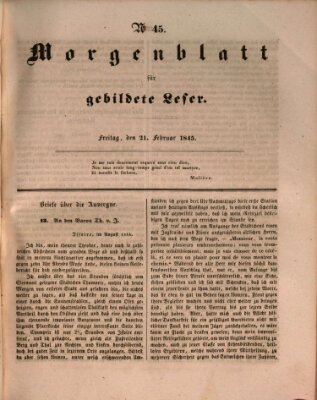 Morgenblatt für gebildete Leser (Morgenblatt für gebildete Stände) Freitag 21. Februar 1845