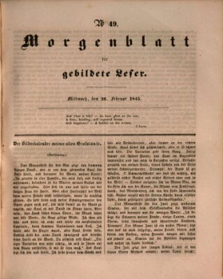 Morgenblatt für gebildete Leser (Morgenblatt für gebildete Stände) Mittwoch 26. Februar 1845