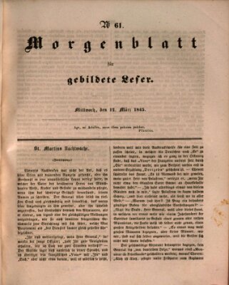 Morgenblatt für gebildete Leser (Morgenblatt für gebildete Stände) Mittwoch 12. März 1845