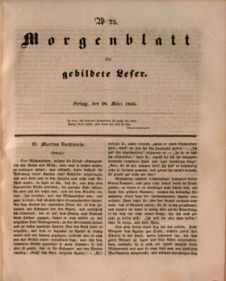 Morgenblatt für gebildete Leser (Morgenblatt für gebildete Stände) Freitag 28. März 1845