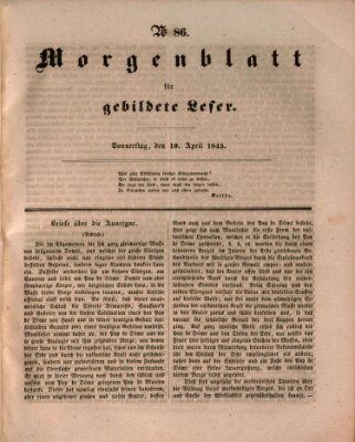 Morgenblatt für gebildete Leser (Morgenblatt für gebildete Stände) Donnerstag 10. April 1845