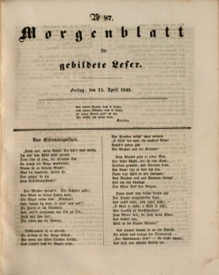 Morgenblatt für gebildete Leser (Morgenblatt für gebildete Stände) Freitag 11. April 1845