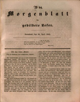 Morgenblatt für gebildete Leser (Morgenblatt für gebildete Stände) Samstag 19. April 1845