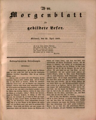 Morgenblatt für gebildete Leser (Morgenblatt für gebildete Stände) Mittwoch 23. April 1845