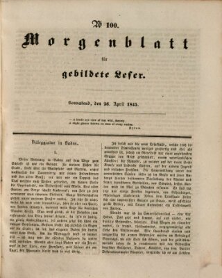 Morgenblatt für gebildete Leser (Morgenblatt für gebildete Stände) Samstag 26. April 1845