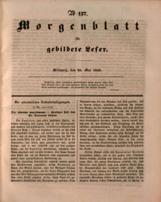 Morgenblatt für gebildete Leser (Morgenblatt für gebildete Stände) Mittwoch 28. Mai 1845