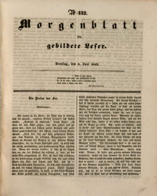 Morgenblatt für gebildete Leser (Morgenblatt für gebildete Stände) Dienstag 3. Juni 1845