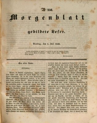 Morgenblatt für gebildete Leser (Morgenblatt für gebildete Stände) Dienstag 1. Juli 1845