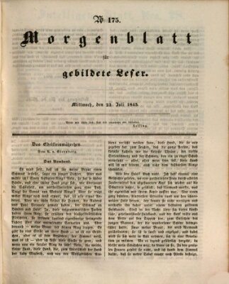 Morgenblatt für gebildete Leser (Morgenblatt für gebildete Stände) Mittwoch 23. Juli 1845