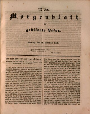 Morgenblatt für gebildete Leser (Morgenblatt für gebildete Stände) Dienstag 18. November 1845