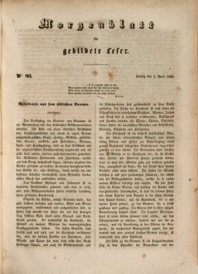 Morgenblatt für gebildete Leser (Morgenblatt für gebildete Stände) Freitag 3. April 1846