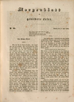 Morgenblatt für gebildete Leser (Morgenblatt für gebildete Stände) Montag 13. April 1846