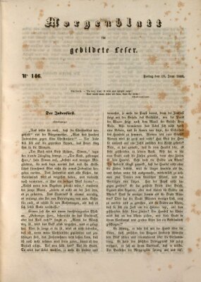 Morgenblatt für gebildete Leser (Morgenblatt für gebildete Stände) Freitag 19. Juni 1846