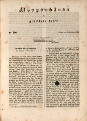 Morgenblatt für gebildete Leser (Morgenblatt für gebildete Stände) Freitag 11. Dezember 1846