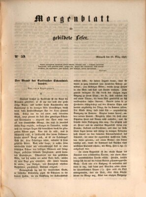 Morgenblatt für gebildete Leser (Morgenblatt für gebildete Stände) Mittwoch 10. März 1847