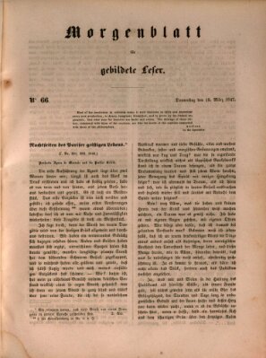 Morgenblatt für gebildete Leser (Morgenblatt für gebildete Stände) Donnerstag 18. März 1847