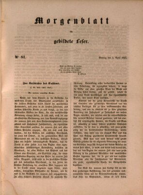 Morgenblatt für gebildete Leser (Morgenblatt für gebildete Stände) Montag 5. April 1847