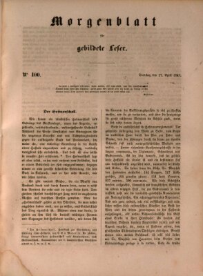 Morgenblatt für gebildete Leser (Morgenblatt für gebildete Stände) Dienstag 27. April 1847